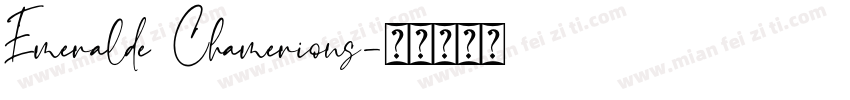 Emeralde Chamerions字体转换